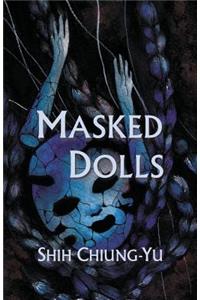 Masked Dolls