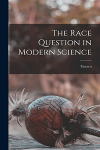 Race Question in Modern Science