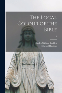 Local Colour of the Bible; 3