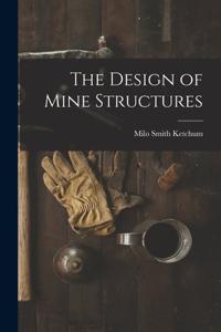 Design of Mine Structures