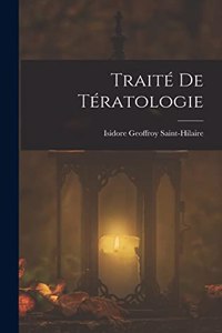 Traité De Tératologie