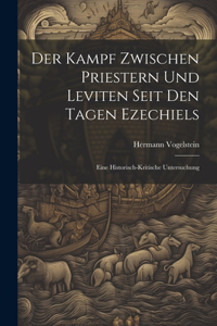 Kampf Zwischen Priestern Und Leviten Seit Den Tagen Ezechiels