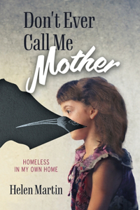 Don't Ever Call Me Mother
