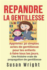 Répandre la gentillesse