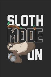 Sloth Mode On