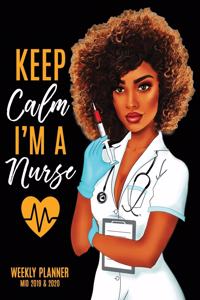 Keep Calm I'm A Nurse