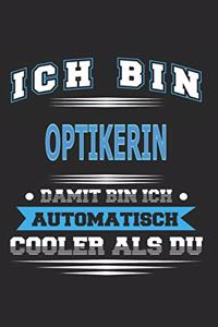 Ich bin Optikerin Damit bin ich automatisch cooler als du