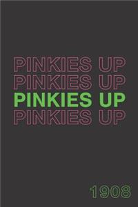 Pinkies Up 1908