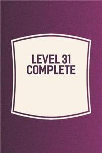 Level 31 Complete
