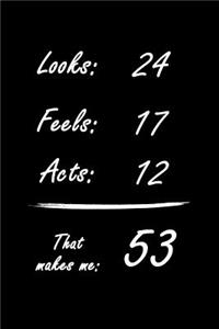 That Makes Me 53