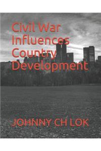 Civil War Influences Country Development