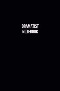 Dramatist Notebook - Dramatist Diary - Dramatist Journal - Gift for Dramatist