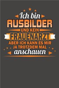 Ich Bin Ausbilder Und Kein Frauenarzt Aber Ich Kann Es Mir Ja Trotzdem Mal Anschauen