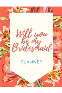 Will You Be My Bridesmaid Planner