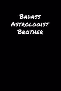 Badass Astrologist Brother