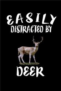 Easily Distracted By Deer