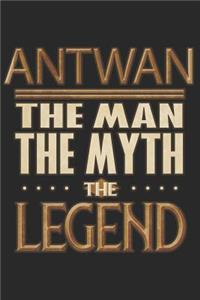 Antwan The Man The Myth The Legend