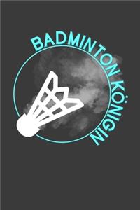 Badminton Königin