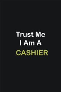Trust Me I Am A Cashier
