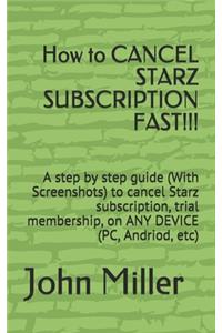 How to CANCEL STARZ SUBSCRIPTION!!!