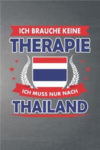 Ich brauche keine Therapie ich muss nur nach Thailand