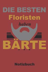 Die Besten Floristen Haben Bärte Notizbuch: Ein Sehr Schönes Notizbuch Mit Ganzen 120 Linierten Seiten Im 6x9 Zoll Format (Ca. Din A5). Für Alle Bartliebhaber Da Draußen. Perfekt ALS Geschenk 