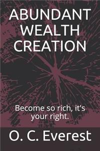 Abundant Wealth Creation