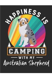 Happiness Is Camping with My Australian Shepherd