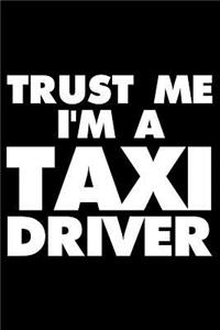 Trust Me I'm a Taxi Driver