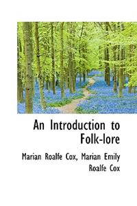 An Introduction to Folk-Lore
