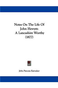 Notes On The Life Of John Hewytt