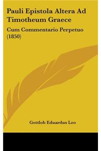 Pauli Epistola Altera Ad Timotheum Graece