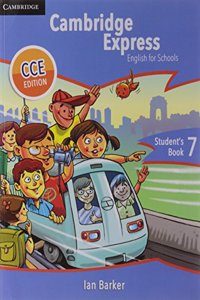 Cambridge Express Student's Book 7 CCE Edition