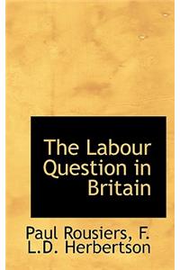 The Labour Question in Britain