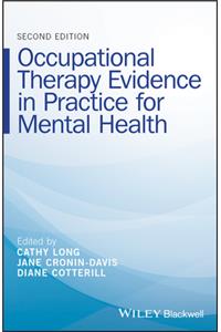 Occupational Therapy Evidence in Practice for Mental Health