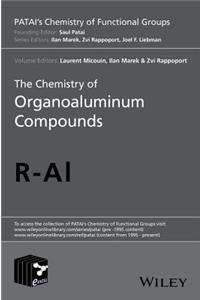 The Chemistry of Organoaluminum Compounds