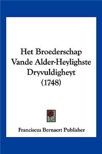 Het Broederschap Vande Alder-Heylighste Dryvuldigheyt (1748)