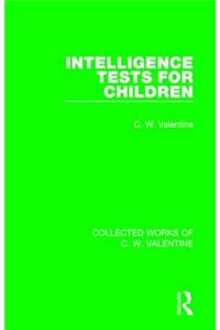 Intelligence Tests for Children