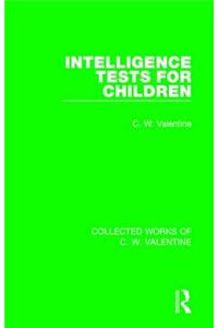 Intelligence Tests for Children