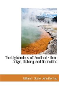 The Highlanders of Scotland