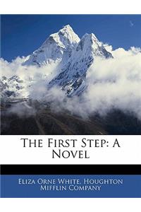 The First Step