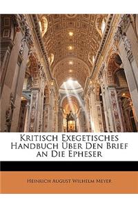 Kritisch Exegetisches Handbuch Uber Den Brief an Die Epheser, Zweiter Theil