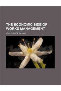 The Economic Side of Works Management