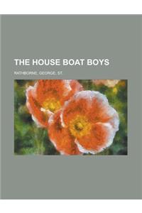 The House Boat Boys