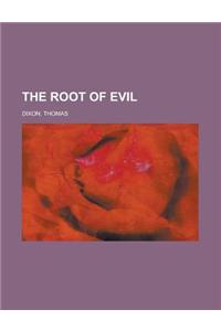 The Root of Evil