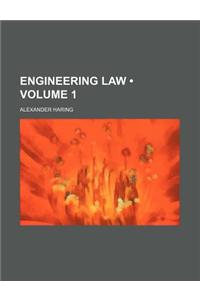 Engineering Law (Volume 1)