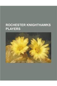 Rochester Knighthawks Players