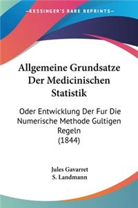 Allgemeine Grundsatze Der Medicinischen Statistik