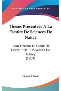Theses Presentees a la Faculte de Sciences de Nancy