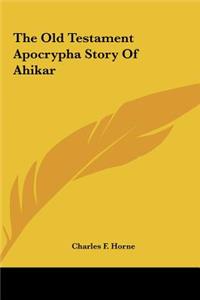 Old Testament Apocrypha Story Of Ahikar